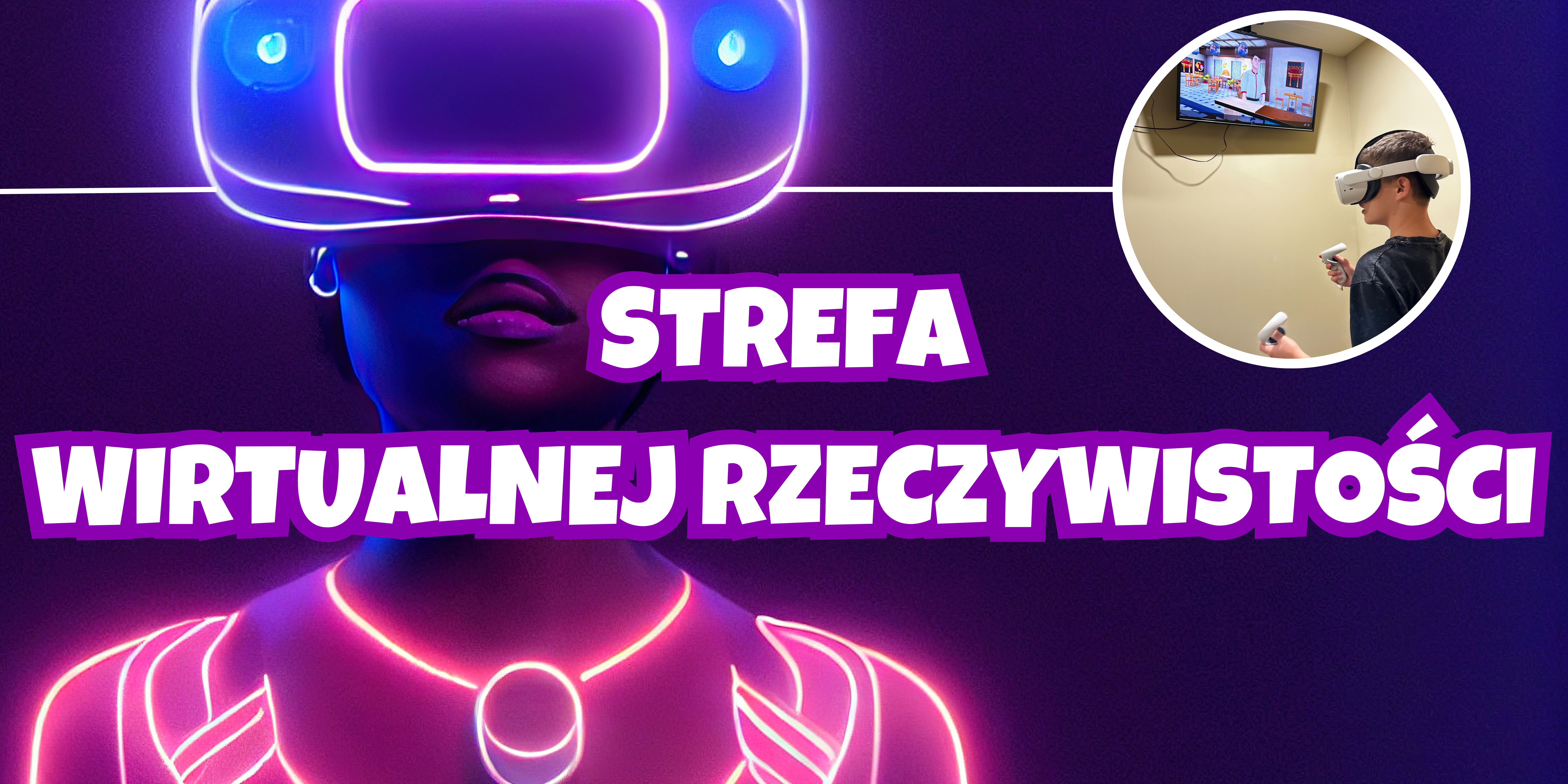 Strefa wirtualnej rzeczywistości